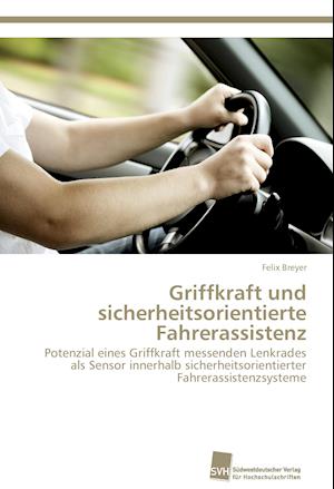 Griffkraft Und Sicherheitsorientierte Fahrerassistenz