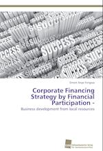 Corporate Financing Strategy by Financial Participation -