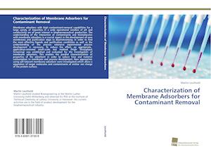 Characterization of Membrane Adsorbers for Contaminant Removal