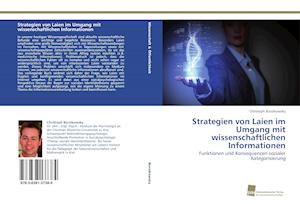 Strategien von Laien im Umgang mit wissenschaftlichen Informationen