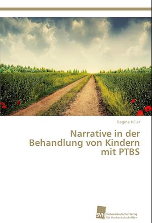 Narrative in der Behandlung von Kindern mit PTBS