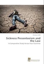 Sickness Presenteeism and the Law