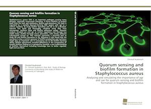 Quorum sensing and biofilm formation in Staphylococcus aureus