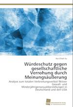 Würdeschutz gegen gesellschaftliche Verrohung durch Meinungsäußerung