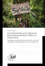 Les Paiements pour Services Environnementaux (PSE) au Costa Rica