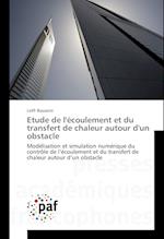 Etude de l'écoulement et du transfert de chaleur autour d'un obstacle