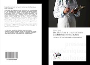 Les obstacles à la vaccination antitétanique des adultes