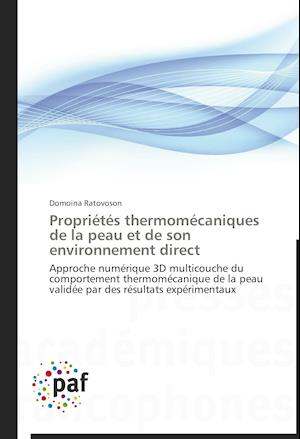 Propriétés thermomécaniques de la peau et de son environnement direct