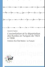 L'assimilation et la déportation des Kurdes en Turquie de 1923 à 1938