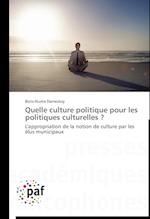 Quelle culture politique pour les politiques culturelles ?