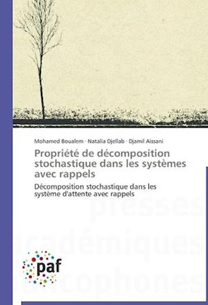 Propriété de décomposition stochastique dans les systèmes avec rappels