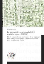 Le convertisseur modulaire multiniveaux (MMC)