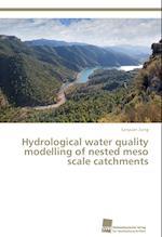 Hydrological water quality modelling of nested meso scale catchments