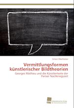 Vermittlungsformen künstlerischer Bildtheorien