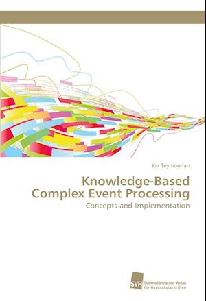 Knowledge-Based Complex Event Processing