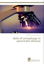 Role of autophagy in pancreatic disease