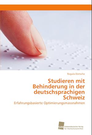 Studieren mit Behinderung in der deutschsprachigen Schweiz