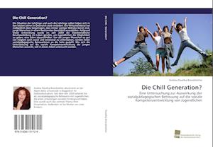 Die Chill Generation?