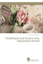 Childhood and Food in the Edwardian Period