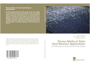 Porous Media in Solar Heat Receiver Applications