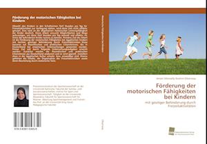 Förderung der motorischen Fähigkeiten bei Kindern