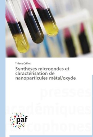 Synthèses microondes et caractérisation de nanoparticules métal/oxyde