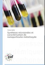 Synthèses microondes et caractérisation de nanoparticules métal/oxyde