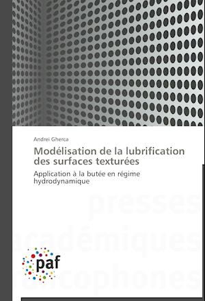 Modélisation de la lubrification des surfaces texturées