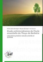 Etude antimicrobienne de l'huile essentielle du Thuya de Berbérie