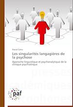 Les singularités langagières de la psychose