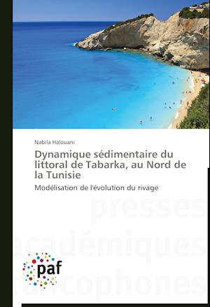 Dynamique sédimentaire du littoral de Tabarka, au Nord de la Tunisie