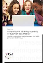 Contribution à l'intégration de l'éducation aux médias