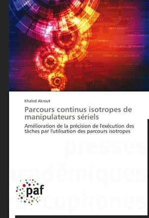 Parcours continus isotropes de manipulateurs sériels