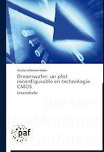 Dreamwafer: un plot reconfigurable en technologie CMOS