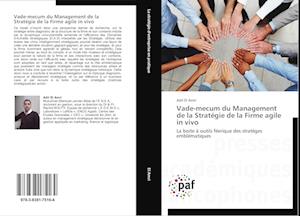 Vade-mecum du Management de la Stratégie de la Firme agile in vivo