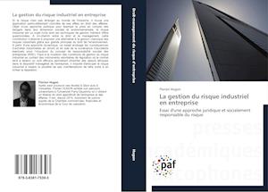 La Gestion Du Risque Industriel En Entreprise