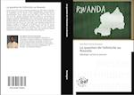 La Question de l'Ethnicité Au Rwanda