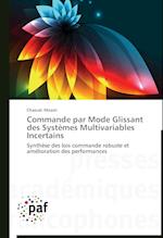 Commande par Mode Glissant des Systèmes Multivariables Incertains