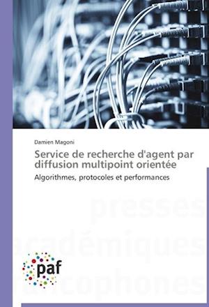 Service de recherche d'agent par diffusion multipoint orientée