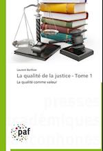 La qualité de la justice - Tome 1