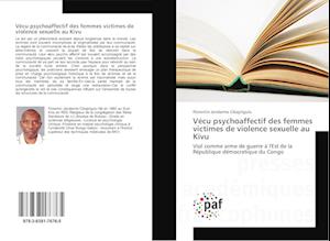 Vécu psychoaffectif des femmes victimes de violence sexuelle au Kivu