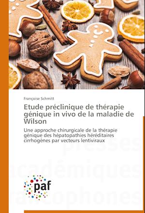 Etude préclinique de thérapie génique in vivo de la maladie de Wilson