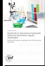 Etude de la dormance tumorale dans les leucémies aiguës myéloïdes