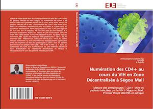 Numération des CD4+ au cours du VIH en Zone Décentralisée à Ségou Mali