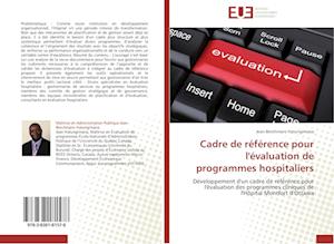 Cadre de référence pour l'évaluation de programmes hospitaliers