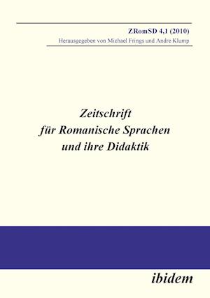 Zeitschrift Für Romanische Sprachen Und Ihre Didaktik. Heft 4.1