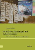 Politische Soziologie Der Lebensweisen. Feld-Forschendes Lernen À La Bourdieu