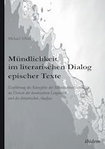 Mündlichkeit Im Literarischen Dialog Epischer Texte. Einführung Des Konzeptes Der Mündlichkeitsintensität Im Dienste Der Kontrastiven Linguistik Und D