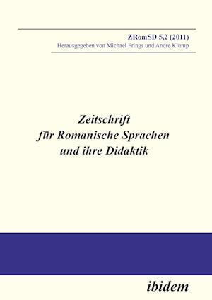 Zeitschrift Für Romanische Sprachen Und Ihre Didaktik. Heft 5.2