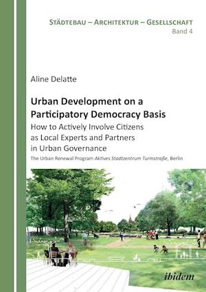 Urban Development on a Participatory Democracy Basis